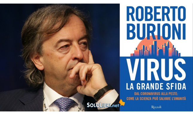 "Virus, la grande sfida": quando esce e perché si discute del libro di Burioni su coronavirus ed epidemie