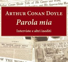 Parola mia. Interviste e altri inediti