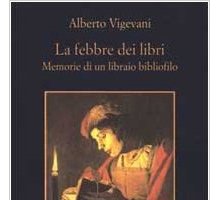 La febbre dei libri. Memorie di un libraio bibliofilo 