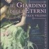 Il giardino degli eterni. Dolce veleno