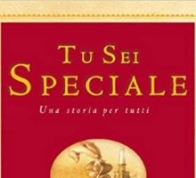 Tu sei speciale. Una storia per tutti