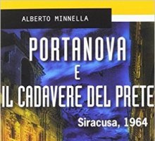 Portanova e il cadavere del prete. Siracusa, 1964