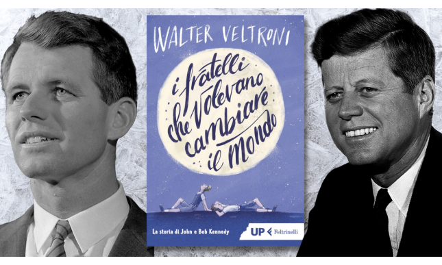 “I fratelli che volevano cambiare il mondo” di Walter Veltroni: la storia di John e Bob Kennedy