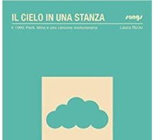 Il cielo in una stanza. 1960: Paoli, Mina e una canzone rivoluzionaria