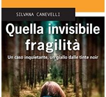 Quella invisibile fragilità