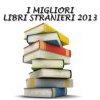 Narrativa straniera: i migliori libri 2013 secondo SoloLibri.net