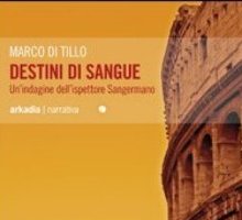 Destini di sangue. Un'indagine dell'Ispettore Sangermano