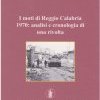 I moti di Reggio Calabria 1970: analisi e cronologia di una rivolta