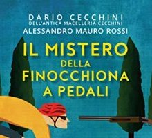 Il mistero della finocchiona a pedali