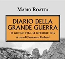 Diario della Grande Guerra. 15 giugno 1914-31 dicembre 1916