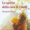 Lo spirito della casa di Linda