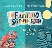 La famiglia Sgraffignoni. Il diamante d'oro