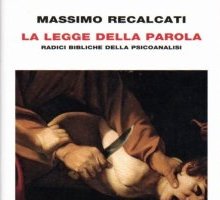 La Legge della parola. Radici bibliche della psicoanalisi