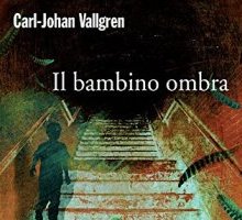 Il bambino ombra - Carl