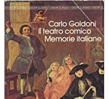 Il teatro comico. Memorie italiane