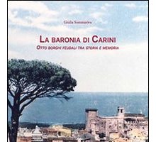 La baronìa di Carini. Otto borghi feudali tra storia e memoria