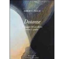 Distanze. Il viaggio del perdono verso il padre