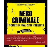 Nero criminale. I segreti di una città corrotta