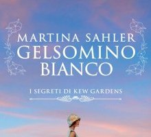 Gelsomino bianco. I segreti di Kew Gardens