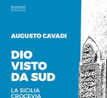 Dio visto da Sud. La Sicilia crocevia di religioni e agnosticismi