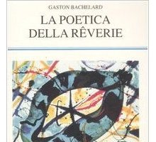 La poetica della reverie