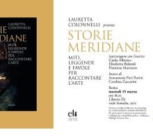 Lauretta Colonnelli presenta il libro “Storie Meridiane. Miti, leggende e favole per raccontare l'arte” - VIDEO