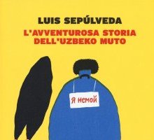 L'avventurosa storia dell'uzbeko muto