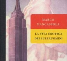 La vita erotica dei superuomini