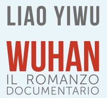 Wuhan. Il romanzo documentario