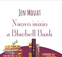 Nuovo inizio a Bluebell Bank