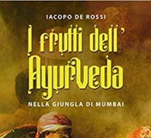 I frutti dell'Ayurveda nella giungla di Mumbai