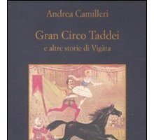 Gran Circo Taddei e altre storie di Vigàta