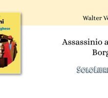 "Assassinio a Villa Borghese" di Walter Veltroni inaugura la nuova collana "Lucciole" Marsilio