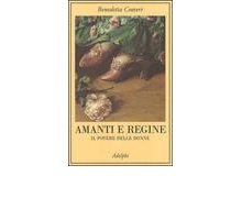 Amanti e regine