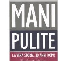 Mani pulite. La vera storia, 20 anni dopo