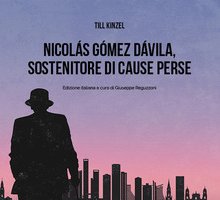 Nicolás Gómez Dávila, sostenitore di cause perse