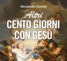 Altri cento giorni con Gesù