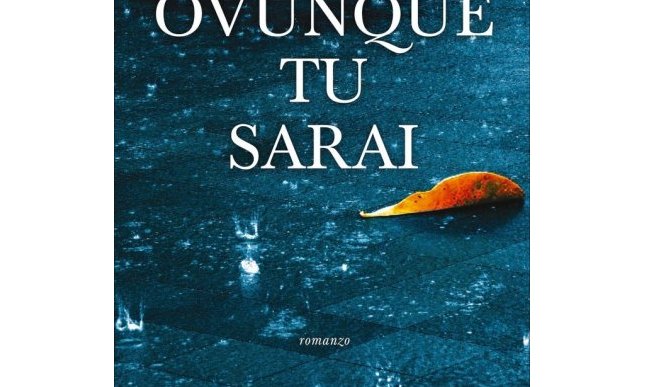 “Ovunque tu sarai”: struggente il romanzo d'amore dell'esordiente Fioly Bocca