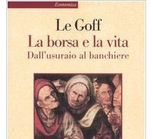 La borsa e la vita. Dall'usuraio al banchiere