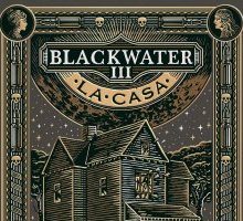 La casa. Blackwater III