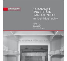 Catanzaro una città in bianco e nero