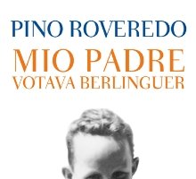 Mio padre votava Berlinguer