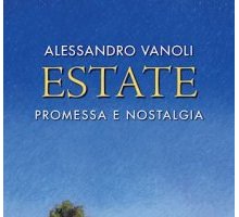 Estate. Promessa e nostalgia