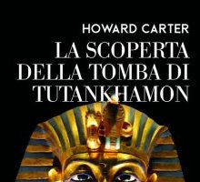 La scoperta della tomba di Tutankhamon