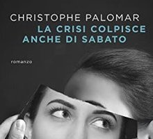 La crisi colpisce anche di sabato