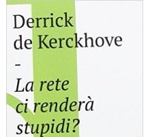 La rete ci renderà stupidi?