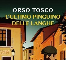 L'ultimo pinguino delle Langhe