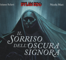 Dylan Dog. Il sorriso dell'Oscura Signora