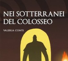 Nei sotterranei del Colosseo