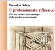 Il professionista riflessivo. Per una nuova epistemologia della pratica professionale